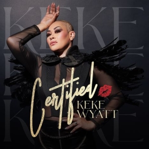 Wyatt Keke - Certified in the group OUR PICKS / Friday Releases / Friday the 28th of June 2024 at Bengans Skivbutik AB (5550522)