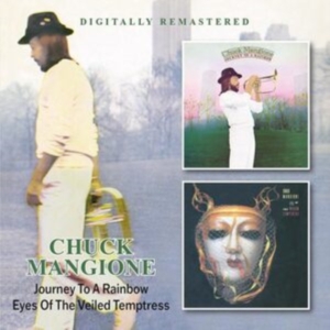 Mangione Chuck - Journey To A Rainbow / Eyes Of The in the group OUR PICKS / Friday Releases / Friday the 5th July at Bengans Skivbutik AB (5550658)