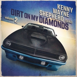 Kenny Wayne Shepherd - Dirt On My Diamonds Vol. 2 in the group OUR PICKS / Friday Releases / Friday the 20th of september 2024 at Bengans Skivbutik AB (5550680)