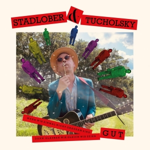 Robert Stadlober - Wenn Wir Einmal Nicht Grausam Sind, Dann Glauben Wir Gleich, Wir Seien Gut in the group OTHER / Övrigt /  at Bengans Skivbutik AB (5550929)