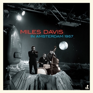 Miles Davis - In Amsterdam 1957 in the group VINYL / Jazz at Bengans Skivbutik AB (5552607)