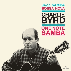 Charlie Byrd - One Note Samba in the group OTHER / Övrigt /  at Bengans Skivbutik AB (5552609)