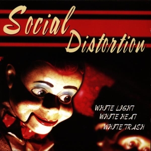 Social Distortion - White Light White Heat White Trash in the group OTHER / Övrigt /  at Bengans Skivbutik AB (555276)