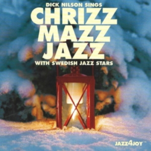 Nilson Dick - Chrizz Mazz Jazz in the group OTHER / Övrigt /  at Bengans Skivbutik AB (555287)