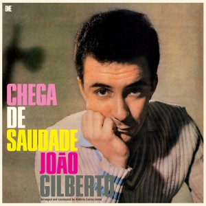 João Gilberto - Chega De Saudade in the group OTHER / Övrigt /  at Bengans Skivbutik AB (5553323)