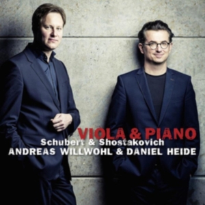 Andreas Willwohl - Viola & Piano - Schubert & Shostakovich in the group OTHER / Övrigt /  at Bengans Skivbutik AB (5555766)