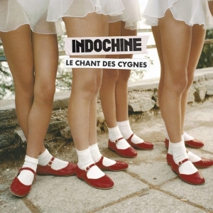 Indochine - Le Chant Des Cygnes in the group OTHER / Övrigt /  at Bengans Skivbutik AB (5555767)