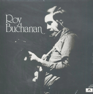 Roy Buchanan - Roy Buchanan & The Snakestretchers in the group Labels /  at Bengans Skivbutik AB (5555920)