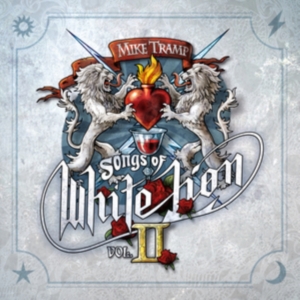 Mike Tramp - Songs Of White Lion Vol. Ii in the group OUR PICKS / Friday Releases / Friday the 23rd of August at Bengans Skivbutik AB (5556069)