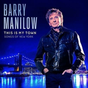 Barry Manilow - This Is My Town in the group OTHER / -Start CC at Bengans Skivbutik AB (5556118)