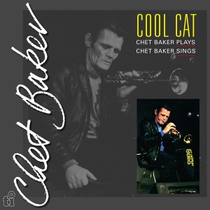 Chet Baker - Cool Cat in the group OUR PICKS / Friday Releases / Friday the 2th august at Bengans Skivbutik AB (5556145)