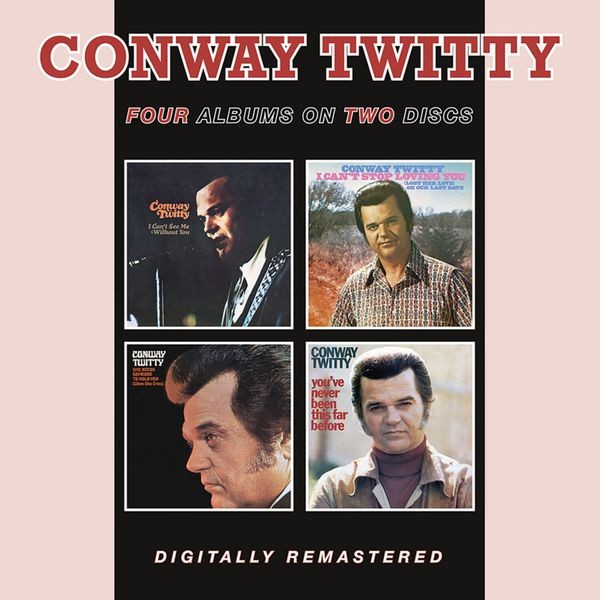 Conway Twitty - I Can?T See Me Without You/I Can?T Stop Loving You / She Needs Someone To Hold Her / You've Never Been This Far Before in the group CD / Pop-Rock at Bengans Skivbutik AB (5556454)