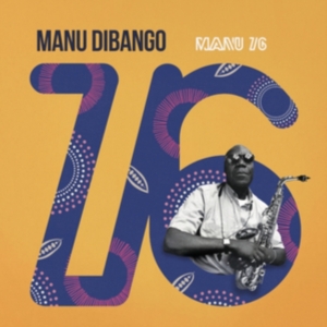 Manu Dibango - Manu 76 in the group OUR PICKS / Friday Releases / Friday the 13th of september 2024 at Bengans Skivbutik AB (5556909)
