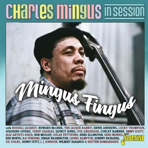 V/A - Charles Mingus In Session - Mingus Fingus in the group OUR PICKS / Friday Releases / Friday the 9th of August at Bengans Skivbutik AB (5557122)