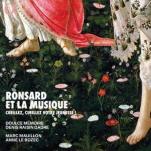 Doulce Memoire Marc Mauillon Anne - Ronsard Et La Musique - Cueillez, C in the group OUR PICKS / Friday Releases / Friday the 6th of september 2024 at Bengans Skivbutik AB (5557288)