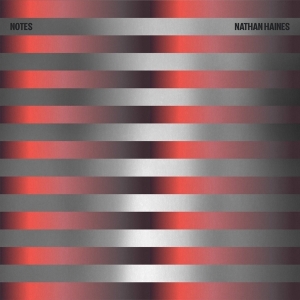 Nathan Haines - Notes in the group OTHER / Övrigt /  at Bengans Skivbutik AB (5557383)