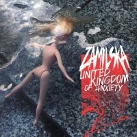 Zamilska - United Kingdom Of Anxiety in the group OUR PICKS / Friday Releases / Friday the 4th of october 2024 at Bengans Skivbutik AB (5557508)