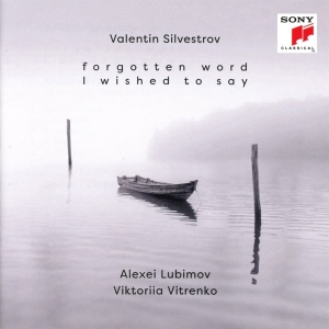Lubimov Alexei & Viktoriia Vitrenko - Valentin Silvestrov: Forgotten Word I Wished To Say in the group OTHER / Övrigt / at Bengans Skivbutik AB (5557721)