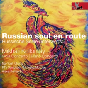 Nai-Yeh Chang Rtv Symphony Orchest - Mikhail Kollontay: Russian Soul En in the group CD / Klassiskt at Bengans Skivbutik AB (5557746)