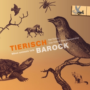 Nel Dolce Das Kölner Barockensembl - Tierisch Barock - When Animals Talk in the group CD / Klassiskt at Bengans Skivbutik AB (5557803)