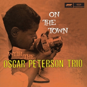 Oscar Peterson Trio - On The Town in the group OTHER / Övrigt / at Bengans Skivbutik AB (5557897)