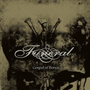 Funeral - Gospel Of Bones (Digipack) in the group OUR PICKS / Friday Releases / Friday the 15th of november 2024 at Bengans Skivbutik AB (5558288)