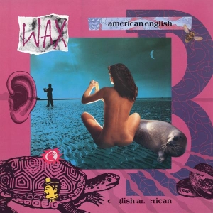 Wax - American English in the group OUR PICKS / Friday Releases / Friday the 23rd of August at Bengans Skivbutik AB (5558437)