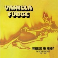 Vanilla Fudge - Where Is My Mind- The Atco Recordin in the group OUR PICKS / Friday Releases / Friday the 27th of september 2024 at Bengans Skivbutik AB (5558529)