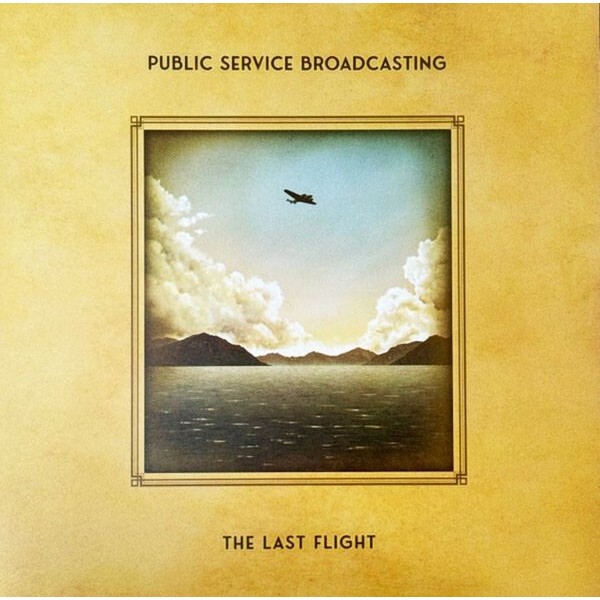 Public Service Broadcasting - The Last Flight in the group VINYL / Pop-Rock at Bengans Skivbutik AB (5558649)