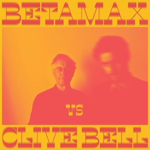 Betamax Vs Clive Bell - Betamax Vs Clive Bell in the group VINYL / Pop-Rock at Bengans Skivbutik AB (5558900)
