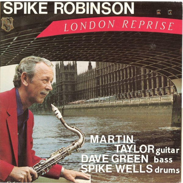 Spike Robinson & Martin Taylor & Da - London Reprise in the group VINYL / Bestsellers at Bengans Skivbutik AB (5558931)