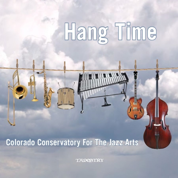 Colorado Conservatory For The Jazz - Hang Time in the group CD / Bestsellers at Bengans Skivbutik AB (5559067)