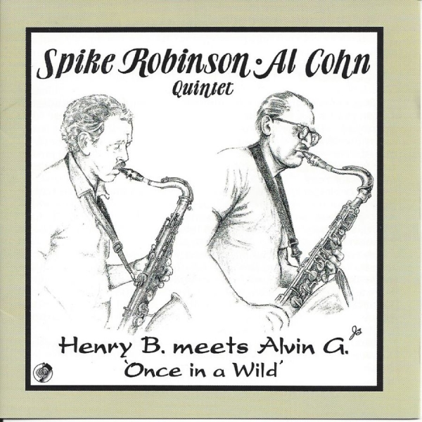 Spike Robinson & Al Cohn - Henry B. Meets Alvin G.: Once In A in the group CD / Bestsellers at Bengans Skivbutik AB (5559114)