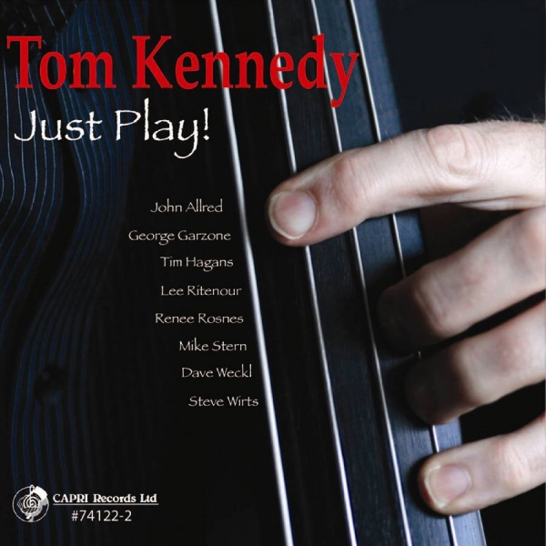 Tom Kennedy - Just Play! in the group CD / Bestsellers at Bengans Skivbutik AB (5559119)