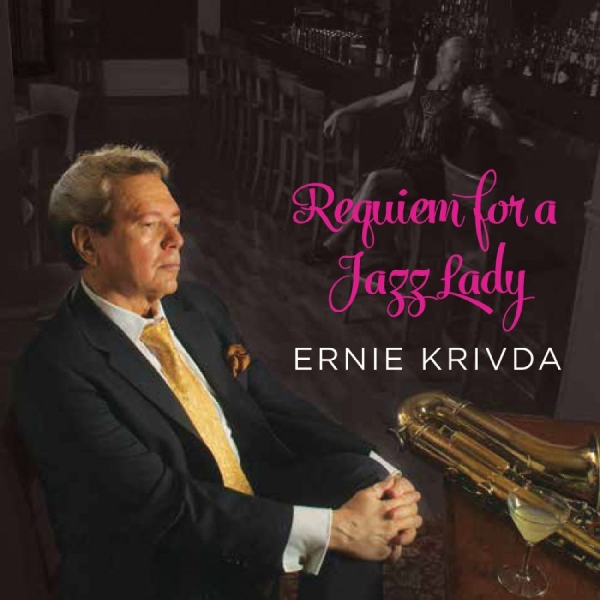 Ernie Krivda - Requiem For A Jazz Lady in the group CD / Bestsellers at Bengans Skivbutik AB (5559146)