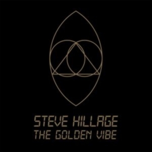 Hillage Steve - Golden Vibe The (Digipack) in the group OUR PICKS / Friday Releases / Friday the 30:th august 2024 at Bengans Skivbutik AB (5559214)