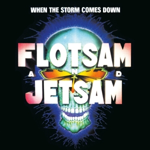 Flotsam And Jetsam - When The Storm Comes Down in the group OTHER / Övrigt /  at Bengans Skivbutik AB (5559233)