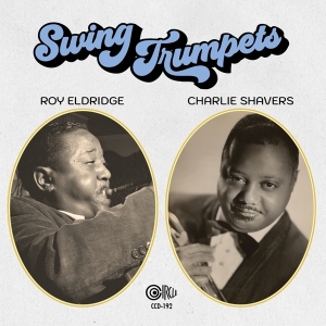 Roy Eldridge & Charlie Shavers - Swing Trumpets in the group OTHER / Övrigt /  at Bengans Skivbutik AB (5559247)