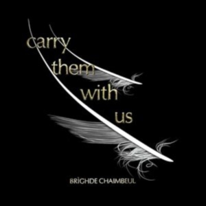 Chaimbeul Brighde - Carry Them With Us in the group OTHER / Övrigt /  at Bengans Skivbutik AB (5559358)