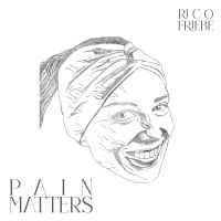 Rico Friebe - Pain Matters in the group CD / Pop-Rock at Bengans Skivbutik AB (5559522)
