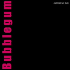 Mark Lanegan - Bubblegum Xx (20Th Anniv. Edition R in the group OUR PICKS / Friday Releases / Friday the 23rd of August at Bengans Skivbutik AB (5559765)