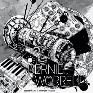 Bernie Worrell - Wave From The Wooniverse in the group OUR PICKS / Friday Releases / Friday the 16th of August at Bengans Skivbutik AB (5559995)