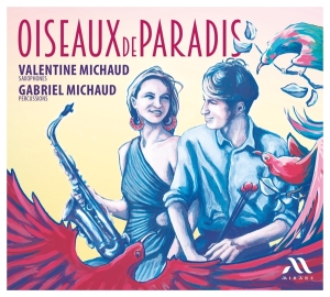 Michaud Valentine & Gabriel Michaud - Oiseaux De Paradis in the group OTHER / Övrigt /  at Bengans Skivbutik AB (5560124)