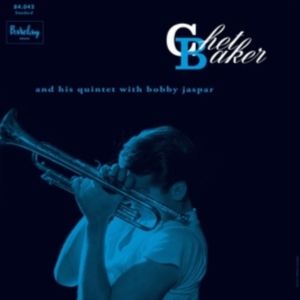 Chet Baker - Chet Baker And His Quintet With Bob in the group OUR PICKS / Friday Releases / Friday the 30:th august 2024 at Bengans Skivbutik AB (5560572)