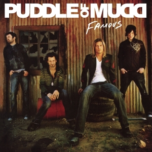 Puddle Of Mudd - Famous in the group OUR PICKS / Friday Releases / Friday the 6th of september 2024 at Bengans Skivbutik AB (5560692)