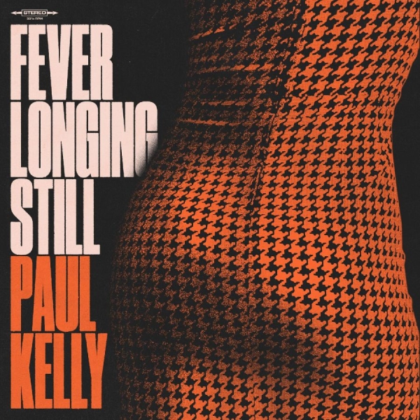 Kelly Paul - Fever Longing Still (Orange Marble in the group OUR PICKS / Friday Releases / Friday the 1st of November 2024 at Bengans Skivbutik AB (5561283)