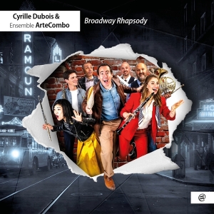 Cyrille Dubois & Ensemble Artecombo & Michael Ertzscheid - Broadway Rhapsody in the group OUR PICKS / Friday Releases / Friday the 13th of september 2024 at Bengans Skivbutik AB (5561913)