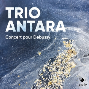 Trio Antara - Concert Pour Debussy in the group CD / Klassiskt at Bengans Skivbutik AB (5561916)