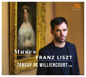 Tanguy De Williencourt - Muses - Franz Liszt in the group OTHER / Övrigt /  at Bengans Skivbutik AB (5561917)