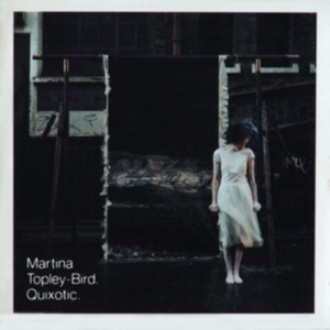Martina Topley-Bird - Quixotic in the group VINYL / Pop-Rock at Bengans Skivbutik AB (5561981)